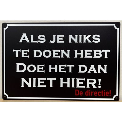 Als je niks te doen hebt reclamebord