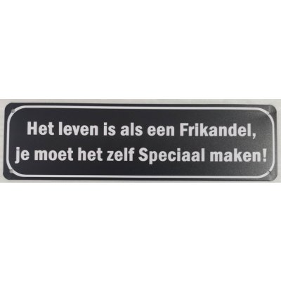 Leven als een frikandel reclamebord