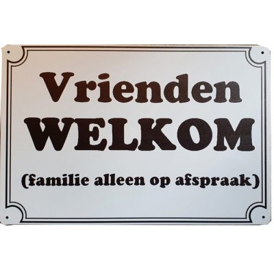 Vrienden welkom reclamebord