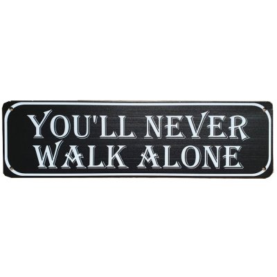 You'll never walk alone reclamebord