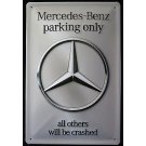 Mercedes-Benz parking only reclamebord