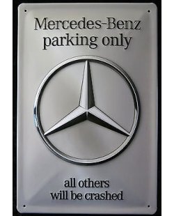 Mercedes-Benz parking only reclamebord