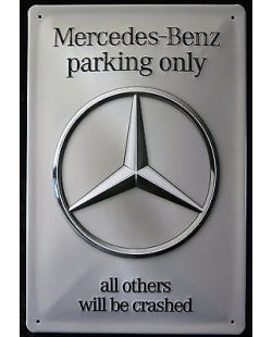 Mercedes-Benz parking only reclamebord