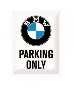 BMW Parking Only reclamebord 
