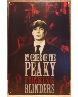 By order of the peay fucking blinders reclamebord