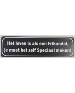 Leven als een frikandel reclamebord