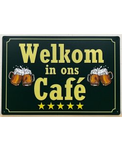 Welkom in ons Cafe reclamebord