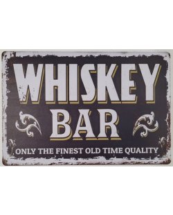 Whiskey bar the finest old time reclamebord