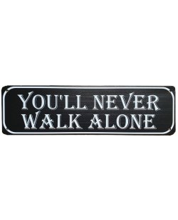 You'll never walk alone reclamebord