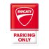 Ducati - Parking Only reclamebord