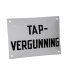 Emaille reclamebord: Tapvergunning