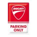 Ducati - Parking Only reclamebord
