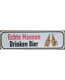 Reclamebord: 'Echte mannen drinken bier'