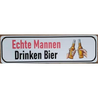 Reclamebord: 'Echte mannen drinken bier'