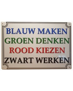 Blauw Maken Groen denken reclamebord