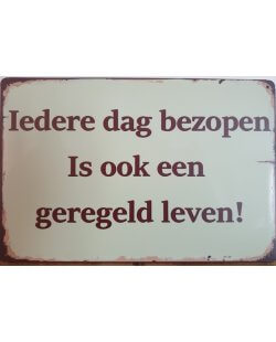 Iedere dag bezopen reclamebord