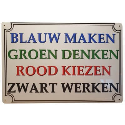 Blauw Maken Groen denken reclamebord